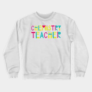 Chemistry Teacher Gift Idea Cute Back to School Crewneck Sweatshirt